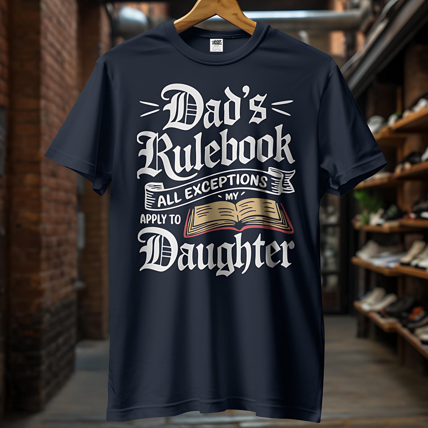 Dad's Rulebook - No Exceptions for Daughter - Half Sleeve T-Shirt