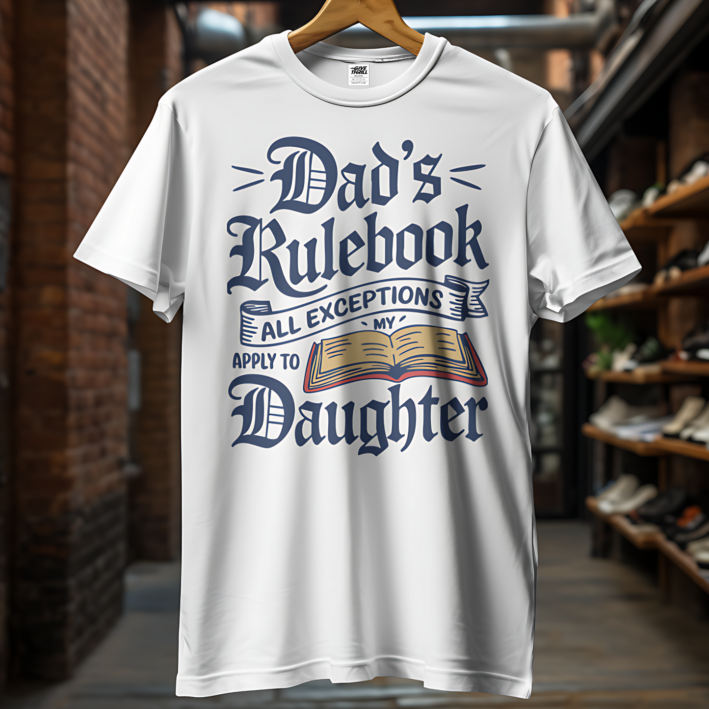 Dad's Rulebook - No Exceptions for Daughter - Half Sleeve T-Shirt
